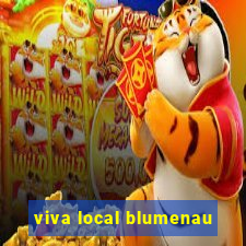 viva local blumenau